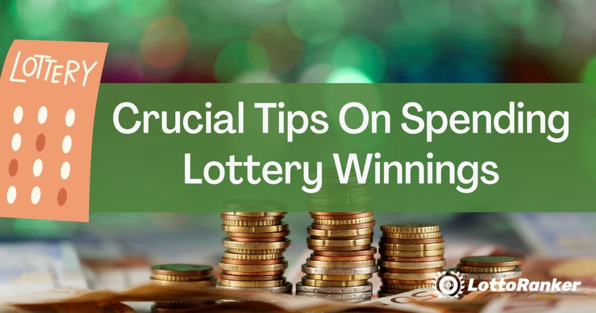 Tipps zum Ausgeben von Lottogewinnen