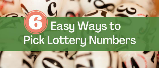 6 einfache Möglichkeiten, Lottozahlen zu wählen